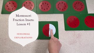 How To Present the Montessori Fraction Insets - Lesson 1: Sensorial Explorations (AMI Version)