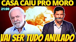 21H ENTENDA - Moro comete erro e tudo vai ser anulado