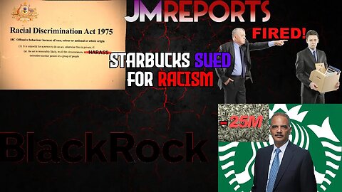 Starbucks SUED in new lawsuit revealing ANTI WHITE policies from BlackRock & loses 25 million
