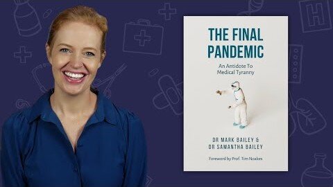 The Final Pandemic! Dr. Sam Bailey