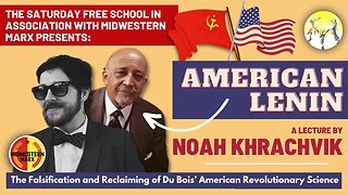 The Falsification and Reclaiming of Du Bois' American Revolutionary Science | Noah Khrachvik
