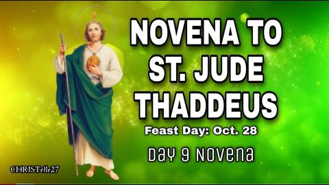 NOVENA TO ST. JUDE THADDEUS : Day 9 (Patron Saint of the Impossible)