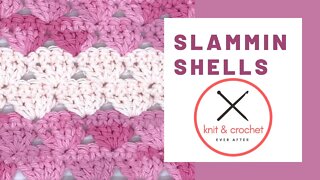 Slammin Shells Crochet Stitch Tutorial