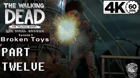 PART 12 (Attack on Delta) [E3: Broken Toys] The Walking Dead: The Final Season 4k60