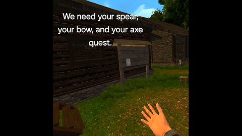 Episode 1 - We need your spear, your bow, and your axe quest.