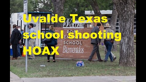 Uvalde Texas school shooting HOAX