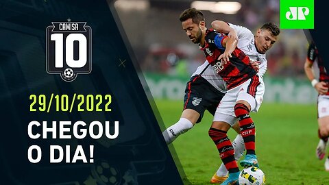 É HOJE! Flamengo e Athletico-PR SE ENFRENTAM na FINAL da Libertadores! | CAMISA 10 – 29/10/22