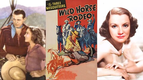 WILD HORSE RODEO (1937) Robert Livingston, Ray Corrigan & June Martel | Drama, Western | B&W