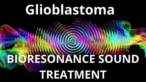 Glioblastoma _ Sound therapy session _ Sounds of nature
