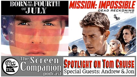 Tom Cruise | Born on the Fourth of July, Mission: Impossible - Dead Reckoning