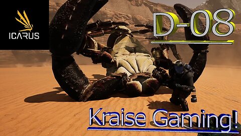 #D-08: Slaying The King Of The Desert! - Icarus! - Styx Openworld - By Kraise Gaming!