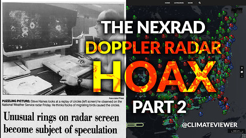 The NEXRAD Doppler Radar HOAX - PART 2