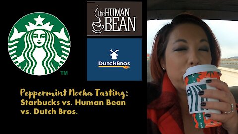 Peppermint Mocha Tasting | Starbucks vs. Human Bean vs. Dutch Bros.