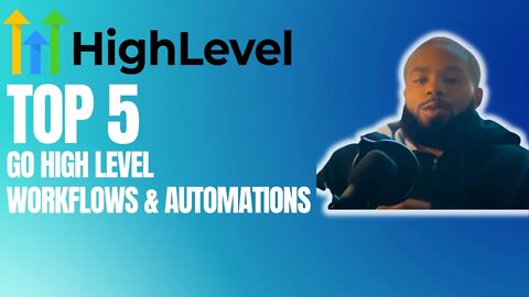 The 5 Best Go High Level Work Flow Automations