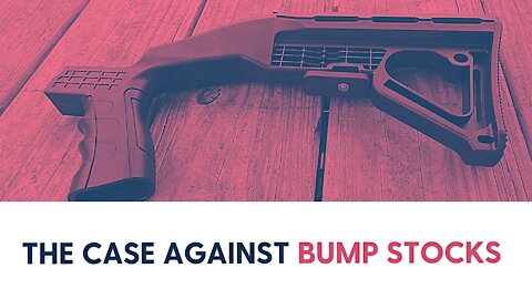 The Case Against Bump Stocks