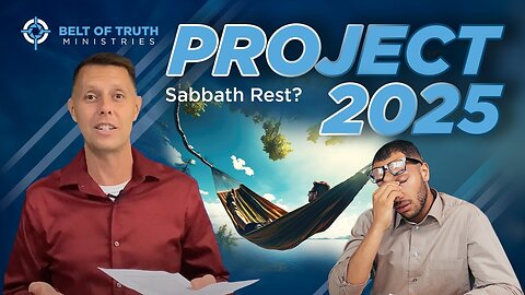 What you need to know about Project 2025 "Sunday law!"- Belt of Truth Ministries