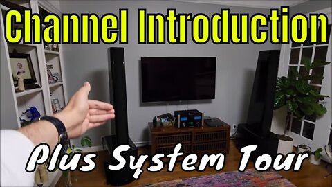 Audiophile Junkie - System Tour and Channel Introduction Video