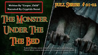 The Monster Under The Bed -- 01-02 (Full Series)