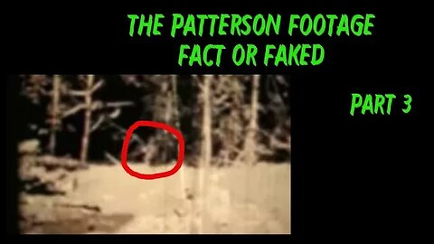 The Patterson Footage Fact or Faked Part 3 | Enhancement | 2011 Repost