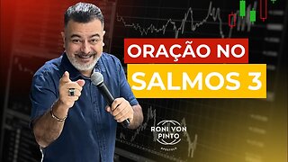 ORAÇÃO NO SALMOS 3 || Do Senhor vem o livramento