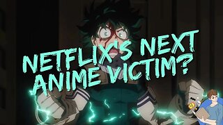 Don't Trust Netflix With My Hero Academia