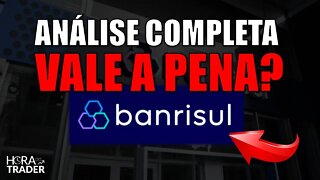 🔵 AZEDOU PARA O BANCO BANRISUL? BRSR6 VALE A PENA INVESTIR? AÇÕES DE BANCOS | ANÁLISE COMPLETA