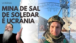 DISPUTA por SOLEDAR teve AVANÇO russo que CHEGOU à MINA de SAL de SOLEDAR, mas UCRANIANOS RESISTEM