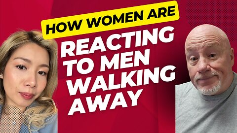 How Women Are Reacting To Men Walking Away