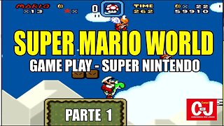 Super Mario World | Game Play - Super Nintendo | Parte 1