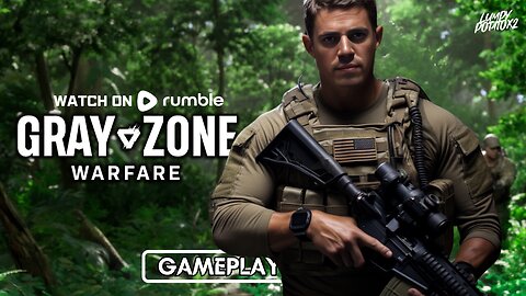 Grayzone Warfare Launch Day - #RumbleTakeover