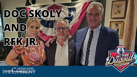 Doc Skoly and RFK Jr #InTheDugout – July 24, 2024