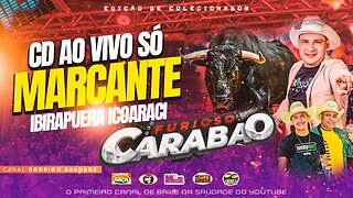 CARABAO SÓ MARCANTE AO VIVO EM ICOARACI