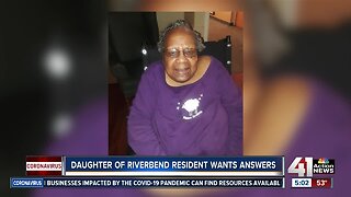 Daughter of Riverbend resident wants answers