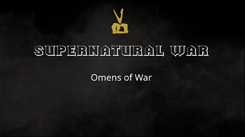 Supernatural War: Omens