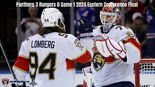 Panthers 3 Rangers 0 Game 1 2024 Eastern Conference Final