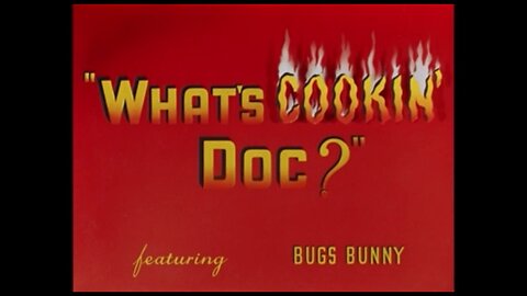 1944, 1-8, Merrie Melodies, What’s Cookin Doc
