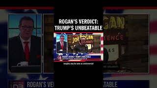 Rogan's Verdict: Trump's Unbeatable
