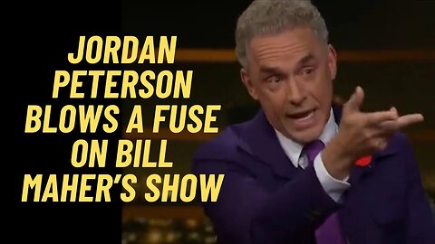 Jordan Peterson blows a fuse on Bill Maher's show