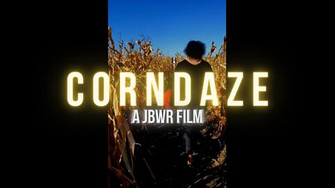 "Corn Daze" a JBWR short film.