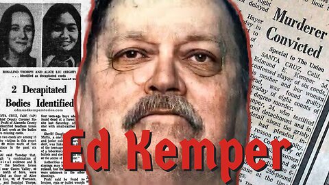True Crime: Ed Kemper