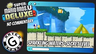 Sparkling Waters-Secret Level - Skyward Stalk ALL Star Coins - New Super Mario Bros U Deluxe