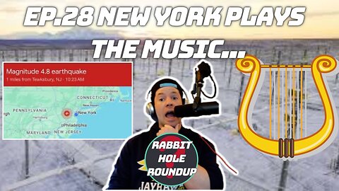 Rabbit Hole Roundup 28: NEW YORK PLAYS THE MUSIC | Earthquake, Frequencies, States Ban Lines in Sky