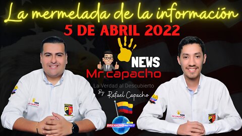 🔴 MR.CAPACHO EN VIVO: 5 DE ABRIL FINAL DEL DIA.