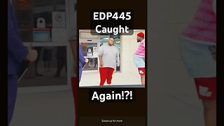EDP445 Got Caught AGAIN!!?! #edp445