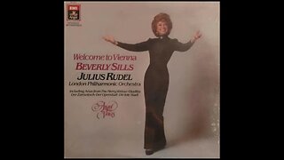 Beverly Sills, Julius Rudel, London Philharmonic – Welcome to Vienna