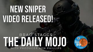 New Sniper Video Released! - The Daily Mojo 073024