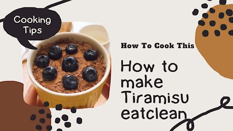 Tiramisu eatclean | How to cook this | Amazing short cooking video | Recipe and food hacks #short