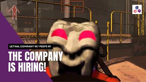 THE COMPANY IS HIRING | Lethal Company E1