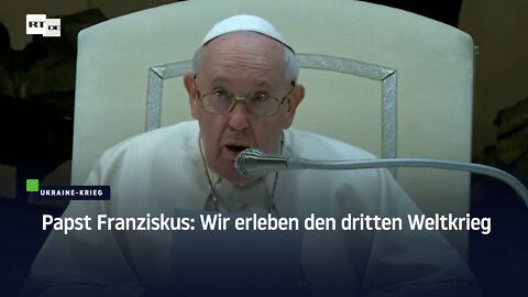 Papst Franziskus: Wir erleben den dritten Weltkrieg