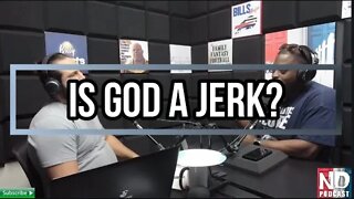 ND Clips: Episode 117 - Is God A Jerk?